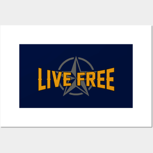 Live free - Life quote for better living Posters and Art